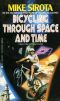 [Bike Path 01] • Bicycling Through Space and Time